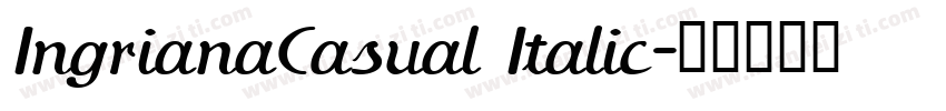 IngrianaCasual Italic字体转换